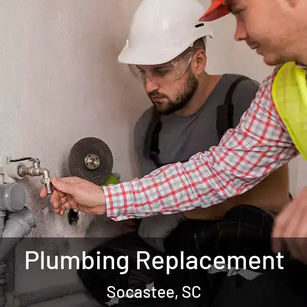  Plumbing Replacement Socastee, SC