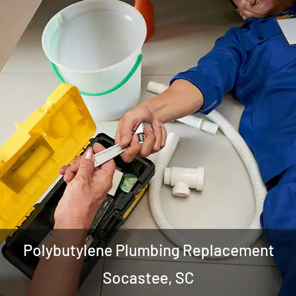  Polybutylene Plumbing Replacement Socastee, SC